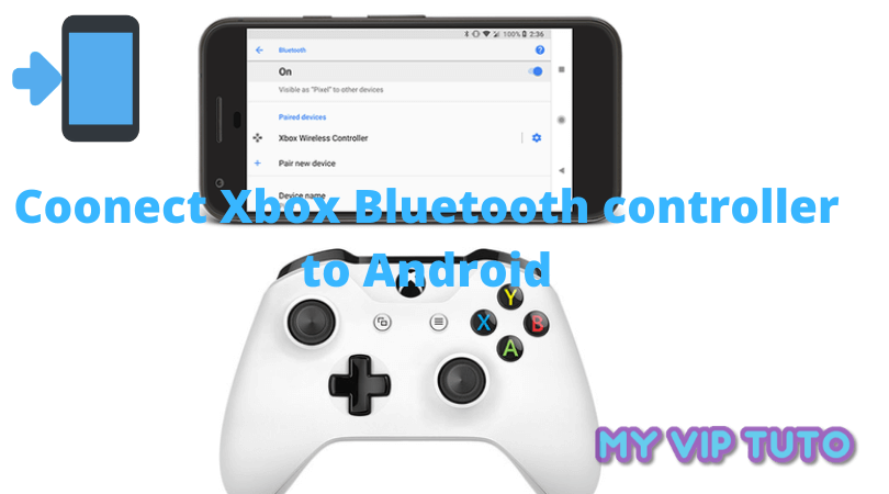Connnect Xbox Bluetooth controller to Android