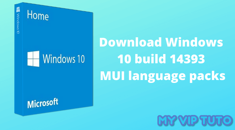 modules linguistiques Windows 10 build 14393 MUI