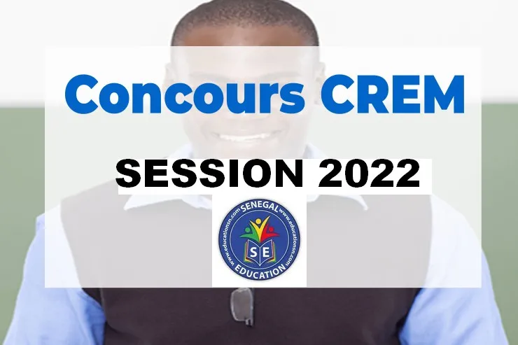 Concours CREM 2022-2023 Sénégal