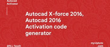 Télécharger Autocad X-force 2016, Générateur de code d'activation Autocad 2016